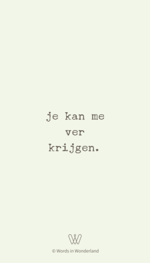 ver krijgen