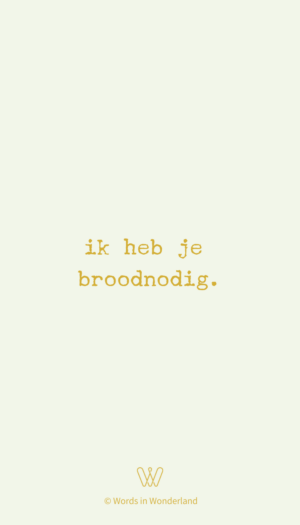 broodnodig