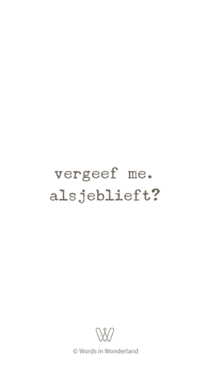 vergeef me